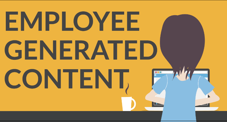 Employee Generated Content