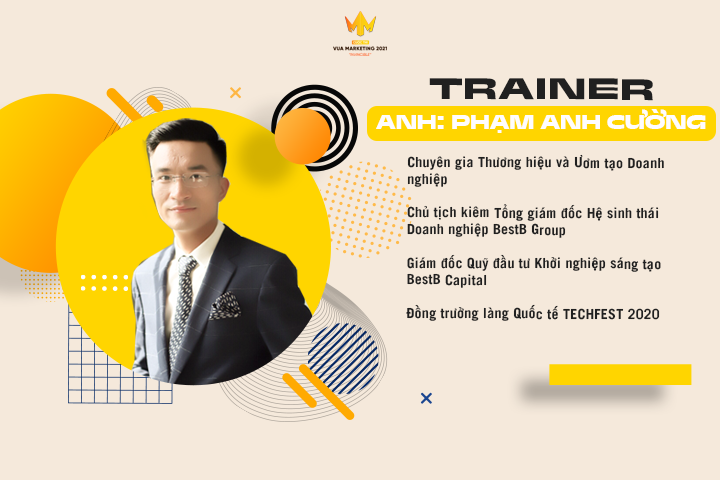 trainer của chương trình Vua Marketing 2021